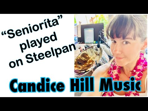 Seniorita Cover Played on Steelpan by Candice Hill
