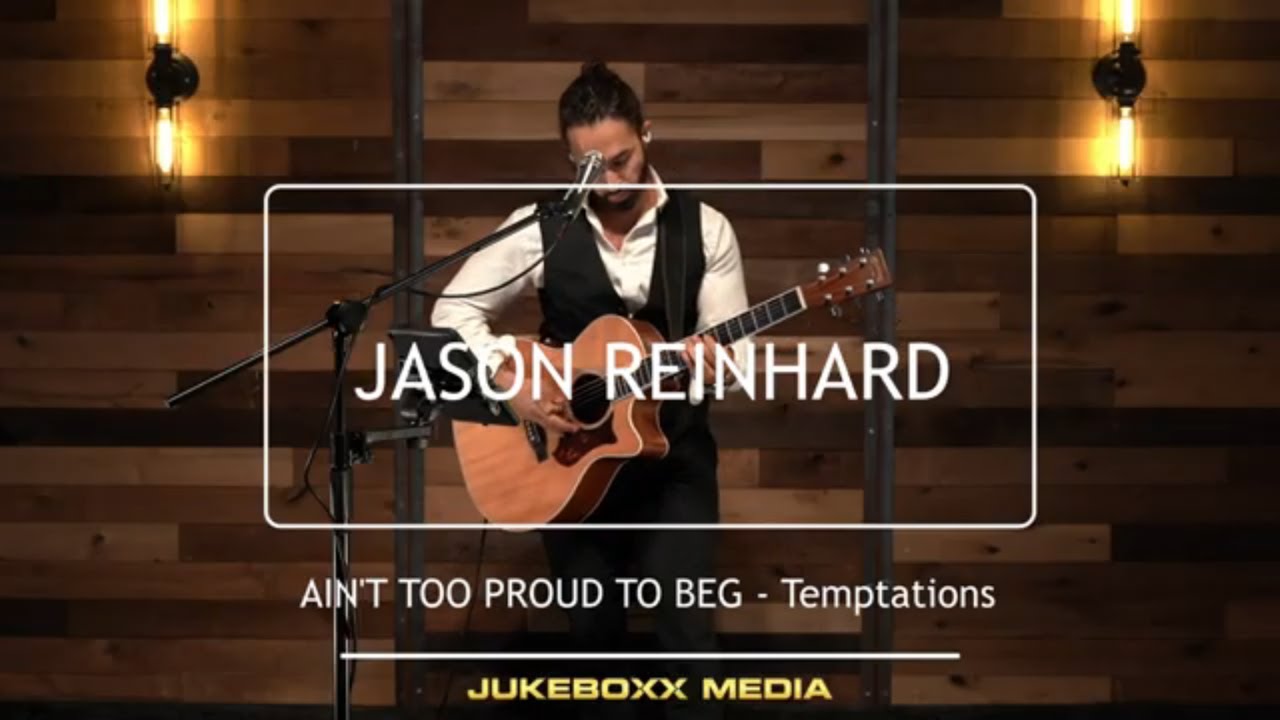Ain't Too Proud to Beg - Temptations (Cover) Jason Reinhard