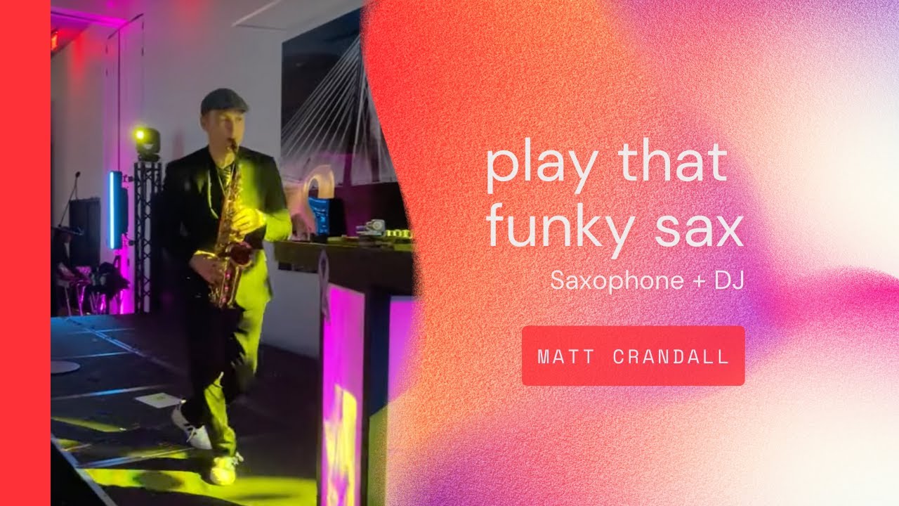 Play That Funky Sax + DJ