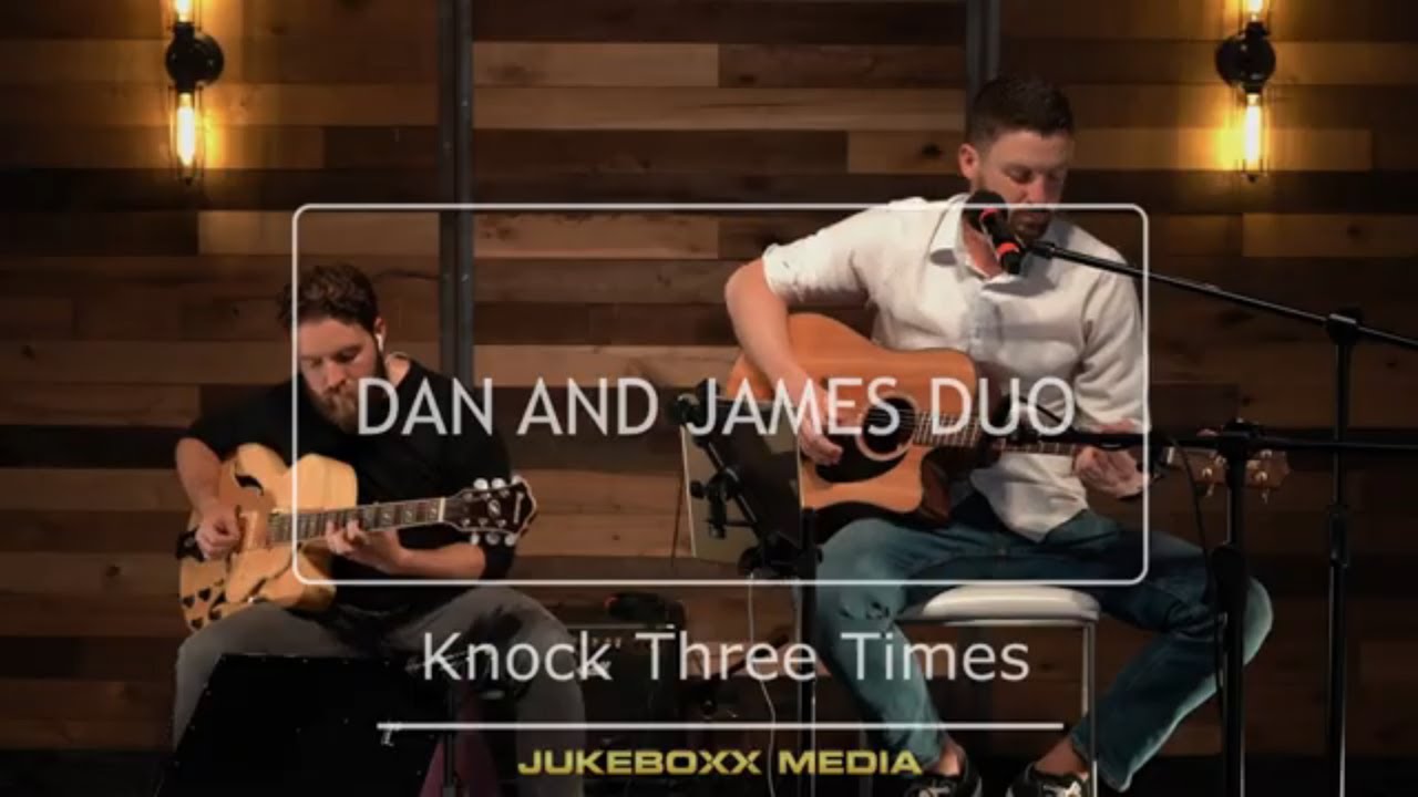Knock Three Times - Dawn (acoustic cover) - Dan and James Duo