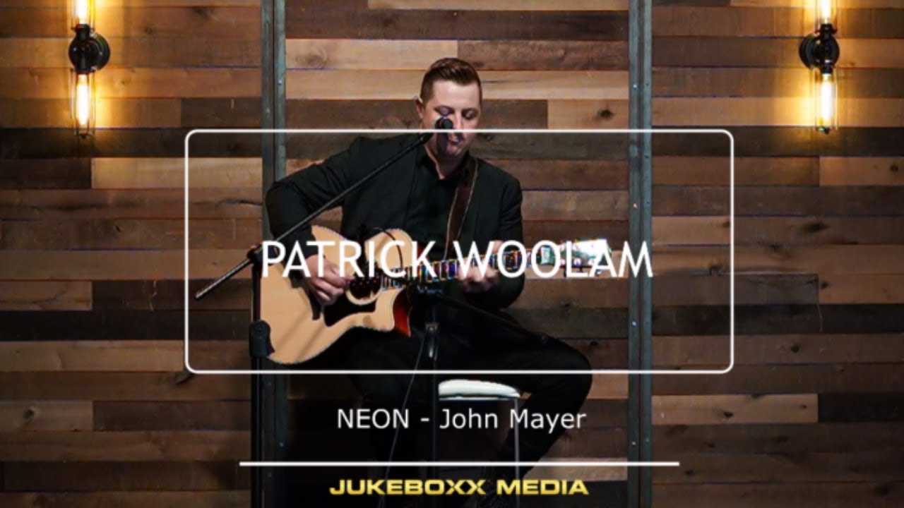 Neon - John Mayer (Cover) - By Patrick Woolam of Lost Wax