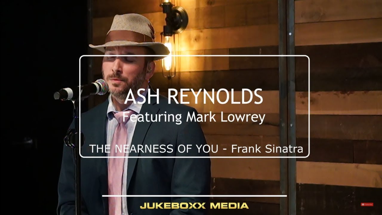 Nearness of You - Frank Sinatra (Cover) - Ash Reynolds of Lost Wax